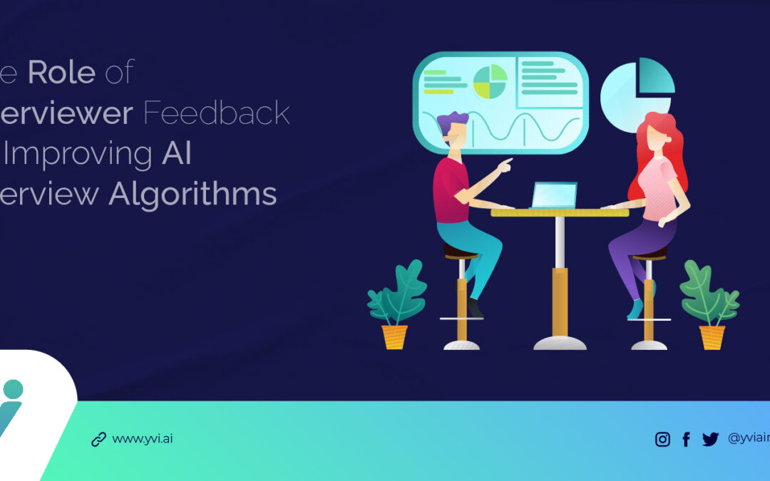 The Role of Interviewer Feedback in Improving AI Interview Algorithms