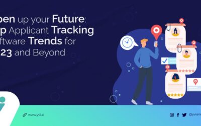 Applicant Tracking Software Trends for 2023 and Beyond – YVI