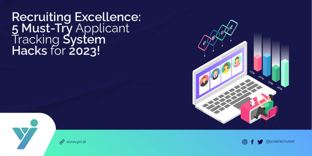 5 Applicant Tracking System Hacks for Recruiters in 2023 – YVI